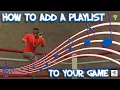 How To Add Music Playlist To Your Unity Game