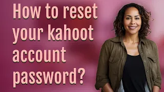 How to reset your kahoot account password