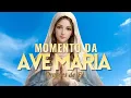 Lagu ❤️ MOMENTO DA AVE MARIA | Oração da Noite | 31 de Janeiro