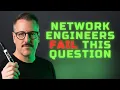Most Network Engineers Fail This Interview Question