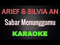 Lagu Arief ft. Silvia An - Sabar Menunggumu [Karaoke] | LMusical