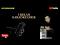 Download Lagu 7 bulan karaoke lirik- putra panggugah