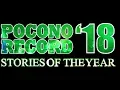 Pocono Record 2018 Stories of the Year Sneak Peek