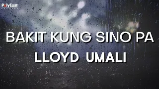 lloyd umali bakit kung sino pa official lyric video 