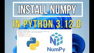 How to install NumPy on Python 3 12 0 in Windows 2023 PIP install NumPy NumPy installation