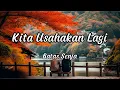 Download Lagu Jika tidak hari ini mungkin minggu depan (Lirik Lagu) Batas Senja - Kita Usahakan Lagi Viral Tiktok
