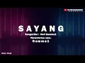 Download Lagu Sayang (Aku Kecapean Seharian Cari Uang) - Gamma1 I Official Music Karaoke
