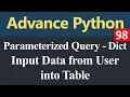 Input from user into Table Parameterized Query Dictionary in Python Hindi