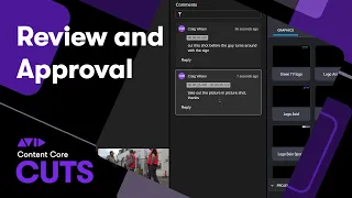 Avid Content Core Cuts Review and Approval