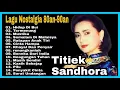Download Lagu Titik Sandora Full Album Lagu Lawas | Album Emas | Lagu Nostalgia | Lagu Kenangan | Titiek Sandhora