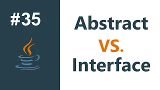 4 7 Abstract class VS interface