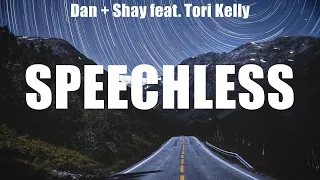 Download Dan + Shay feat. Tori Kelly ~ Speechless # lyrics # Rayne Johnson, Roman Alexander, Alex Hall MP3