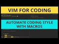 Mastering Vim Automate your Coding style in Vim like Pro
