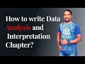 How to write Data analysis and Interpretation Chapter in project or Thesis Dr Sandeep Rathod