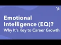 What Is Emotional Intelligence EQ Why It s Key to Career Growth