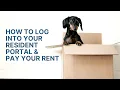 How to Log Into Your Resident Portal and Pay Your Rent