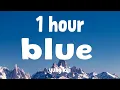 [1 HOUR] Blue - Yung Kai (Lyrics)