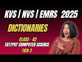 Class 42 Dictionaries in Python Keys Values Mutability NVS TGT PGT CS