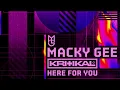 Macky Gee & KRITIKAL - Here For You