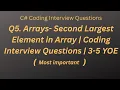 Arrays - Second Largest Element in Array Coding Interview Questions 3-5 YOE
