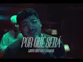 POR QUÉ SERÁ - Grupo Frontera & Maluma