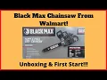 Black Max 16 Chainsaw From Walmart - UNBOXING First Start