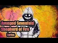 Download Lagu Avenged Sevenfold ~ Shepherd of Fire ( Lyrics )
