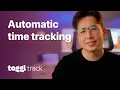 Automatic Time Tracking with Toggl Track