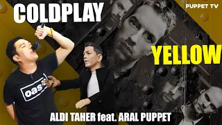 Download Aldi Taher Feat Aral puppet - ( Coldplay Yellow ) @alditahertv6868 @ArielNoahChannel MP3