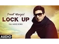Download Lagu Lock Up Audio - Preet Harpal - Yo Yo Honey Singh - Latest Punjabi Songs 2016