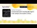 9 Interview with Timothy McVeigh s Trial Lawyer Christopher Tritico