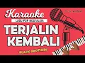 Download Lagu Karaoke TERJALIN KEMBALI - Black Brothers // Music By Lanno Mbauth