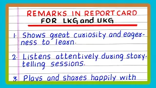 Remarks in Report Card LKG and UKG Remarks in Report Card for Pre Primary Teacher s Comment