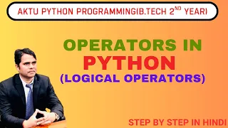 L-6 Python Operators Logical Operators AKTU Python Tutorial in Hindi