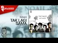 NOAH - Tak Lagi Sama (Official Karaoke Video) | No Vocal - Female Version