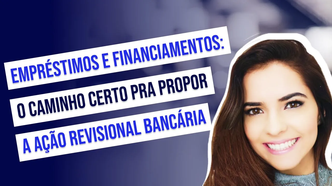 Miniatura do vídeo: Ação Revisional de Empréstimos e Financiamentos: como revisar a taxa de juros e propor a ação