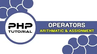 Arithmetic and Assignment Operators - PHP Tutorial Bangla Part 07