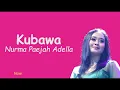 Download Lagu Kubawa - Nurma Paejah Adella (Lirik)