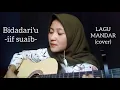 Download Lagu BIDADARI'U - IIF SUAIB (COVER Syahh) II LAGU MANDAR