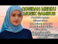 QOSIDAH MERDU MUSIK GAMBUS‼️🎶🎶