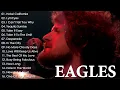 Download Lagu The Eagles Greatest Hits | Best Songs of the The Eagles Full Album