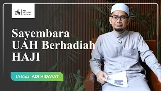 Sayembara UAH Berhadiah HAJI - Ustadz Adi Hidayat