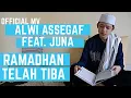 Download Lagu ALWI ASSEGAF FEAT. JUNA  - RAMADHAN TELAH TIBA ( OFFICIAL MUSIC VIDEO )