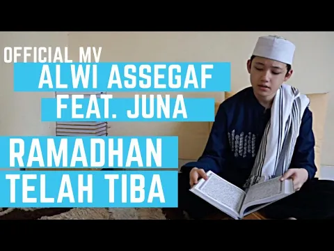 Download MP3 ALWI ASSEGAF FEAT. JUNA  - RAMADHAN TELAH TIBA ( OFFICIAL MUSIC VIDEO )