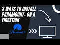 How to Install Paramount on ANY Fire Stick 3 Different Ways