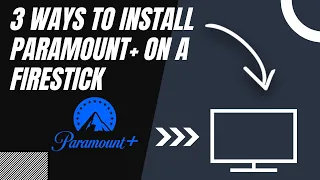 How to Install Paramount on ANY Fire Stick 3 Different Ways
