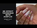 effect technique with acrylic LEGACY NAILS