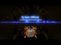 Om Shanti Om Remix || Dj Sam Official|| Circuit Bomb | Birthday Special
