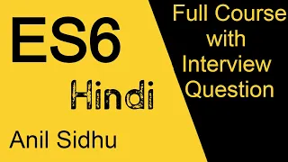 ES6 full course in Hindi ECMA script 6 full tutorial