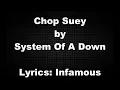System Of A Down - Chop Suey (Lyrics Video)